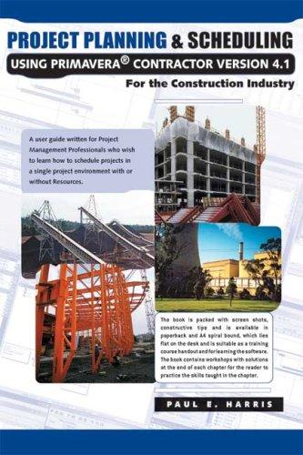 Cover for Project Planning & Scheduling Using Primavera Contractor, Ver. 4.1, for the Construction Industry