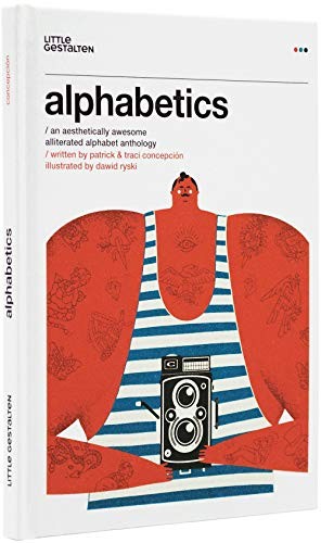 Cover for Alphabetics: An Aesthetically Awesome Alliterated Alphabet Anthology