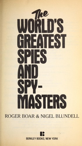 Cover for The World's Greatest Spies and Spy-Masters