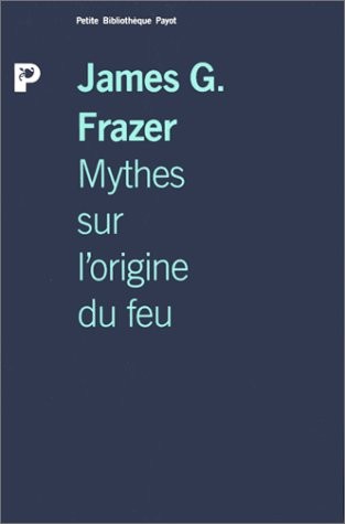 Cover for Mythes sur l'origine du feu
