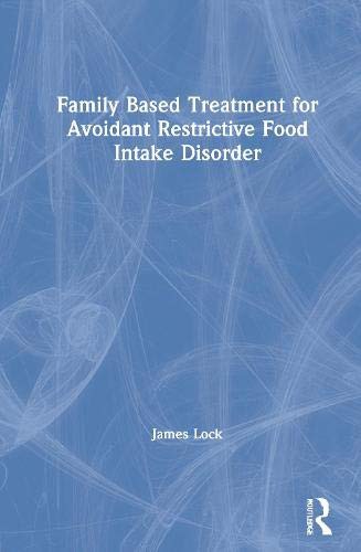 Cover for Family Based Treatment for Avoidant Restrictive Food Intake Disorder