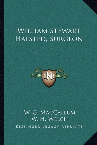Cover for William Stewart Halsted, Surgeon