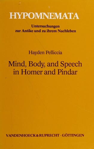 Cover for Mind, body, and speech in Homer and Pindar