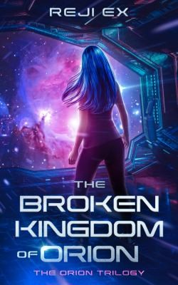 Cover for Broken Kingdom of Orion