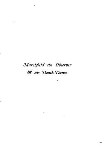Cover for Marshfield the Observer: And The Death-dance, Studies of Character and Action