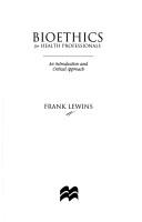 Cover for Bioethics for Health Porfessionals