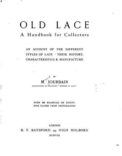 Cover for Old Lace: A Handbook for Collectors; an Account of the Different Styles of ...