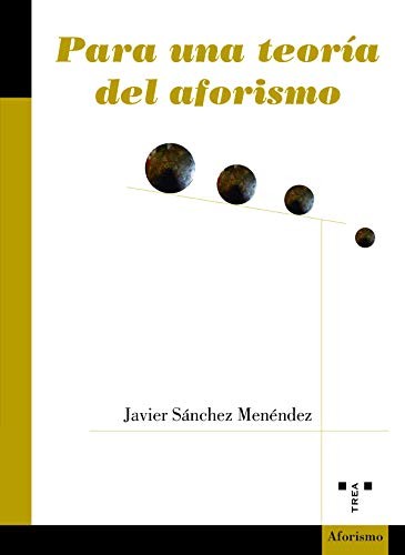 Cover for Para una teoría del aforismo