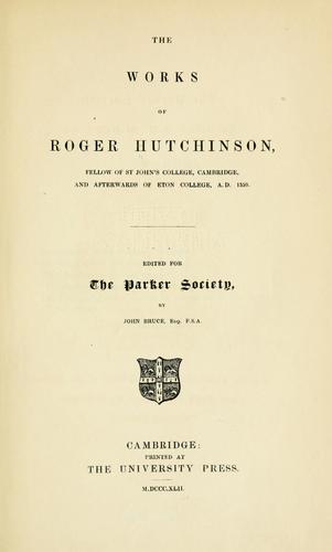 Cover for The works of Roger Hutchinson 