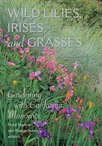 Cover for Wild Lilies, Irises, and Grasses