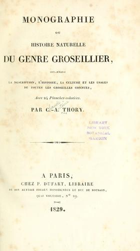 Cover for Monographie; ou, Histoire naturelle du genre groseillier