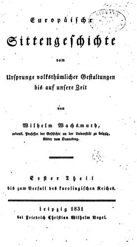 Cover for Europaeische Sittengeschichte vom Ursprunge volksthuemlicher Gestaltungen bis auf unsere Zeit