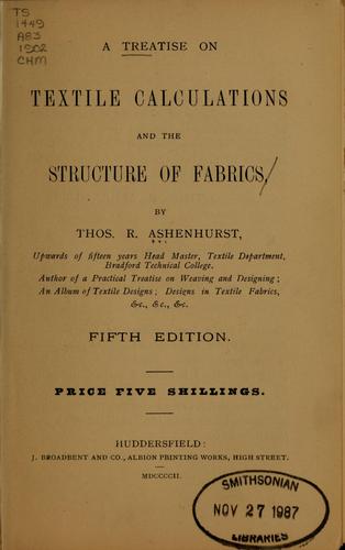 Cover for A treatise on textile calculations and the structure of fabrics