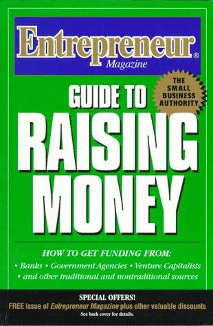 Cover for Entrepreneur Magazine Guide to Raising Money 