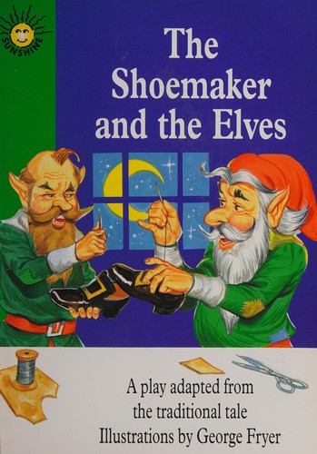 Cover for The shoemaker and the elves