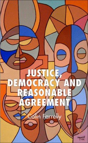 Cover for Justice, Democracy and Reasonable Agreement
