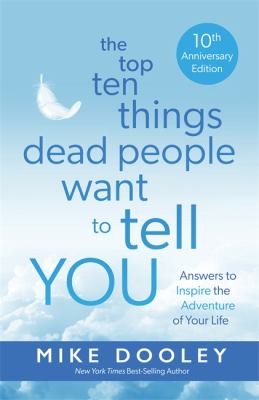 Cover for Top Ten Things Dead People Want to Tell YOU