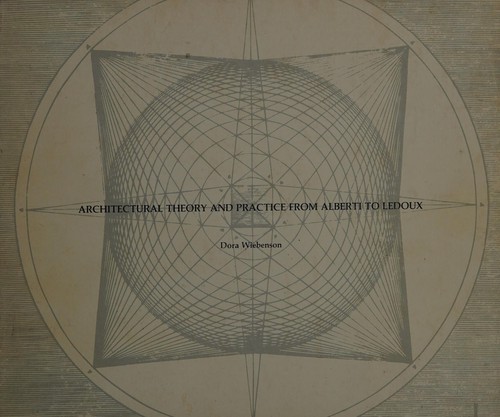 Cover for Architectural theory and practice from Alberti to Ledoux