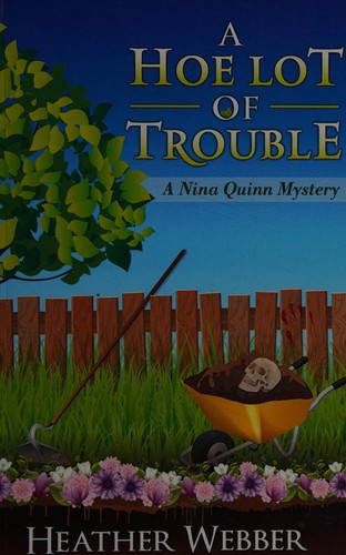 Cover for A hoe lot of trouble