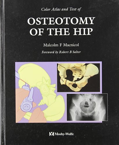 Cover for Color Atlas And Text Of Osteotomy Of The Hip