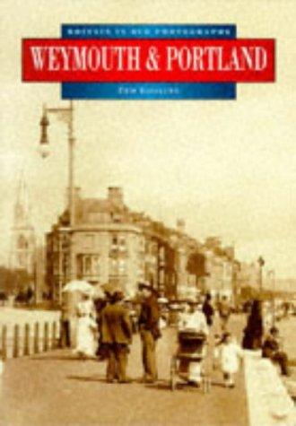 Cover for Weymouth and Portland in Old Photographs