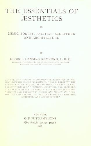 Cover for The essentials of aesthetics in music, poetry, painting, sculpture and architecture