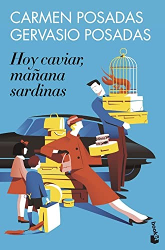 Cover for Hoy caviar, mañana sardinas