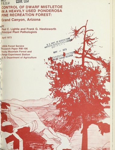 Cover for Control of dwarf mistletoe in a heavily used ponderosa pine recreation forest