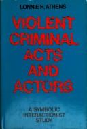 Cover for Violent criminal acts and actors