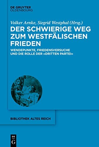 Cover for Schwierige Weg Zum Westfälischen Frieden