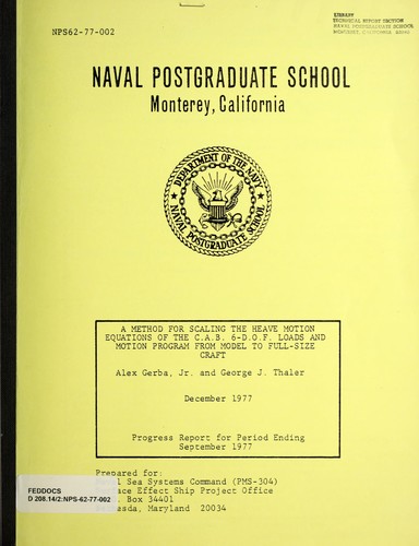 Cover for A method for scaling the heave motion equations of the C.A.B. 6-D.O.F. loads and motion program from model to full-size craft