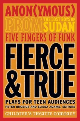 Cover for Fierce True Plays For Teen Audiences