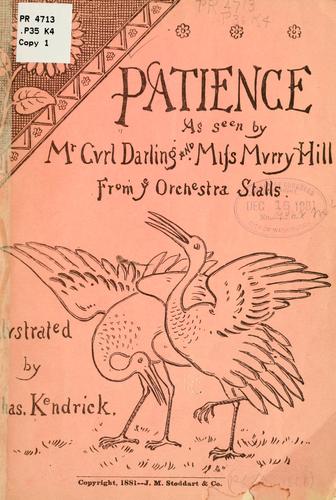 Cover for Patience as seen by Mr Cyrl Darling and Miss Mvrry Hill from ye orchestra stalls.