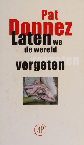 Cover for Laten we de wereld vergeten