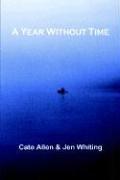 Cover for A YEAR WITHOUT TIME