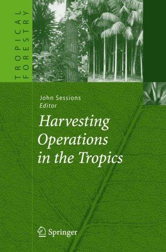 Cover for Harvesting Operations in the Tropics (Tropical Forestry)