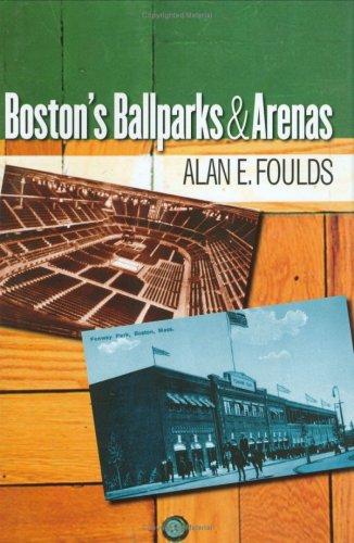 Cover for Boston's Ballparks and Arenas