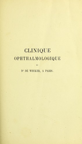 Cover for Clinique ophthalmologique du Dr. De Wecker, a Paris