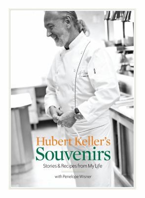 Cover for Hubert Kellers Souvenirs Stories Recipes From My Life