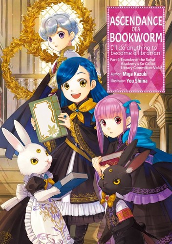 Cover for Ascendance of a Bookworm: Part 4 Volume 6