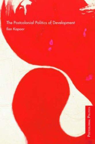 Cover for The Postcolonial Politics of Development (Postcolonial Politics)