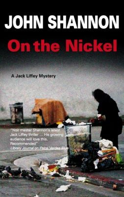 Cover for On The Nickel A Jack Liffey Mystery