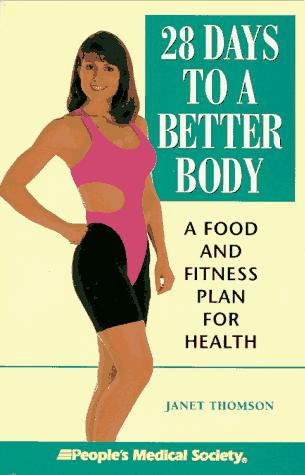 Cover for 28 Days to a Better Body