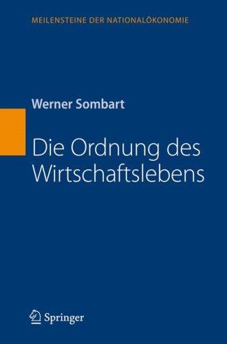 Cover for Die Ordnung des Wirtschaftslebens (Meilensteine der Nationalökonomie)