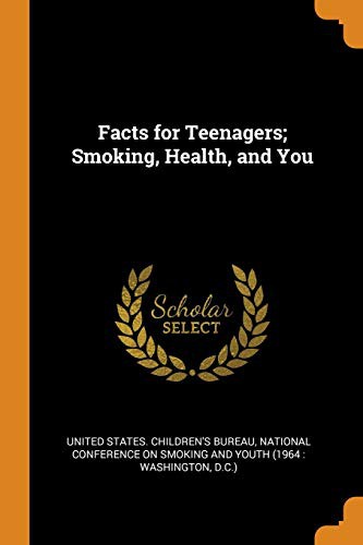Cover for Facts for Teenagers; Smoking, Health, and You