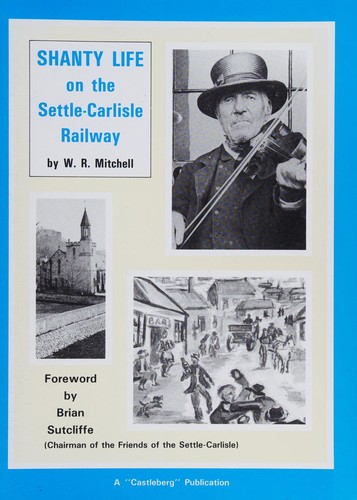 Cover for Shanty life on the Settle-Carlisle Railway