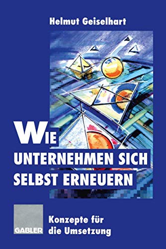 Cover for Wie Unternehmen sich selbst erneuern