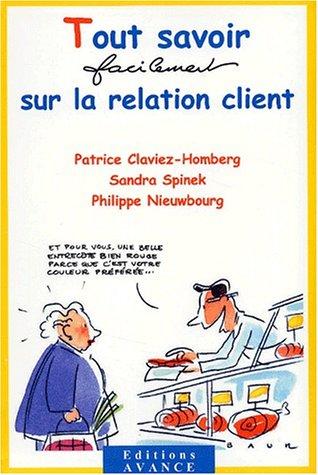 Cover for Tout savoir, facilement, sur la relation client