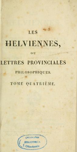 Cover for Les Helviennes, ou, Lettres provinciales philosophiques.