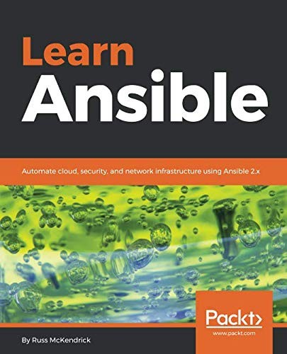 Cover for Learn Ansible: Automate cloud, security, and network infrastructure using Ansible 2.x